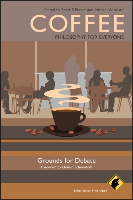 Coffee - Philosophy for Everyone : Grounds for Debate (Paperback)