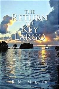 The Return to Key Largo (Paperback)