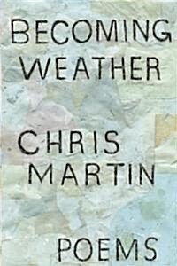 Becoming Weather (Paperback)