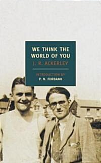 We Think the World of You (Paperback)