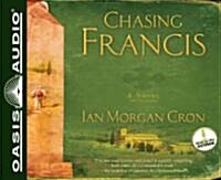 Chasing Francis: A Pilgrims Tale (Audio CD)
