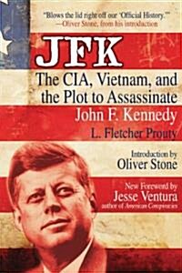 JFK: The CIA, Vietnam, and the Plot to Assassinate John F. Kennedy (Paperback, 2)