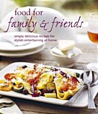 Food for Family & Friends (Hardcover)