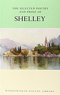 The Selected Poetry & Prose of Shelley (Paperback, New ed)