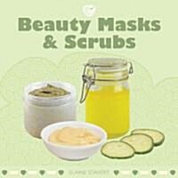 Beauty Masks & Scrubs (Paperback)
