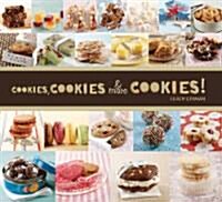 Cookies, Cookies, and More Cookies! (Hardcover)