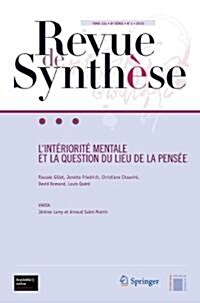 Revue de Synthese: L Interiorite Mentale Et La Question Du Lieu de La Pensee (Paperback, 2010)