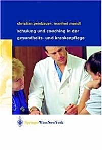 Schulung Und Coaching in Der Gesundheits- Und Krankenpflege (Paperback)