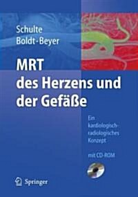 Mrt Des Herzens Und Der Gef癌e: Indikationen - Strategien - Abl?fe - Ergebnisse (Paperback, 2005)