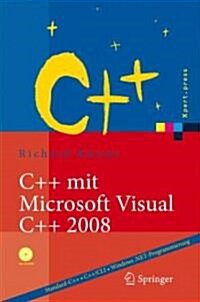 C++ Mit Microsoft Visual C++ 2008: Einf?rung in Standard-C++, C++/CLI Und Die Objektorientierte Windows .Net-Programmierung (Hardcover, 2009)