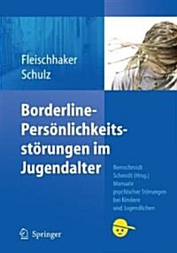 Borderline-Pers?lichkeitsst?ungen Im Jugendalter (Paperback, 2011)