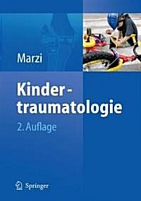 Kindertraumatologie (2nd, Hardcover)