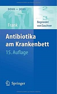 Antibiotika Am Krankenbett (Paperback, 15th)