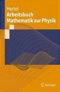 Arbeitsbuch Mathematik Zur Physik (Paperback)