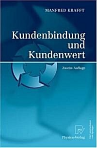 Kundenbindung Und Kundenwert (Hardcover, 2nd)