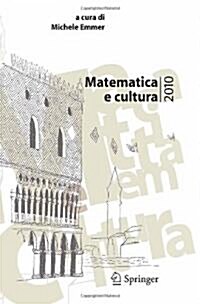 Matematica E Cultura 2010 (Paperback, 2010)