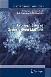 Econophysics of Order-Driven Markets: Proceedings of Econophys-Kolkata V (Hardcover)