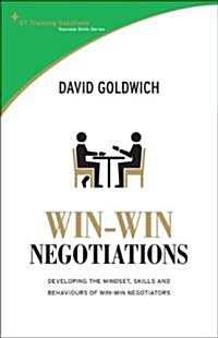 Win-Win Negotiations: Developing the Mindset, Skills and Behaviours of Win-Win Negotiators (Paperback)