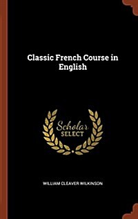 Classic French Course in English (Hardcover)