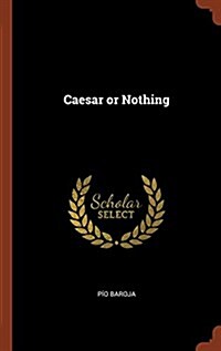Caesar or Nothing (Hardcover)