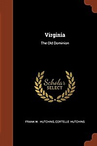 Virginia: The Old Dominion (Paperback)