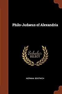 Philo-Judaeus of Alexandria (Paperback)
