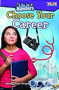 Life in Numbers: Choose Your Career: Choose Your Career (Paperback)