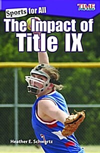 Sports for All: The Impact of Title IX (Paperback)