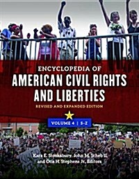 Encyclopedia of American Civil Rights and Liberties: Revised and Expanded Edition [4 Volumes] (Hardcover, 2, Enlarged)