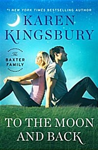 To the Moon and Back (Hardcover)