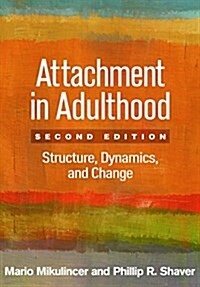 Attachment in Adulthood: Structure, Dynamics, and Change (Paperback, 2)