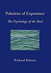 Polarities of Experience: The Psychology of the Real (Hardcover)