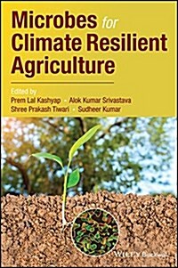 Microbes for Climate Resilient Agriculture (Hardcover)