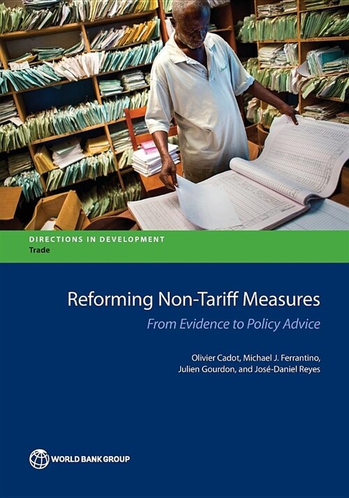 Reforming Non-Tariff Measures: From Evidence to Policy Advice (Paperback)