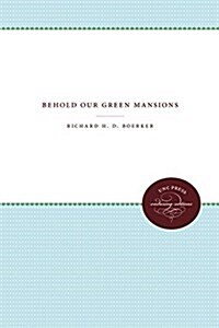 Behold Our Green Mansions (Paperback)