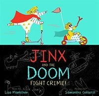 Jinx and the Doom Fight Crime! (Hardcover)