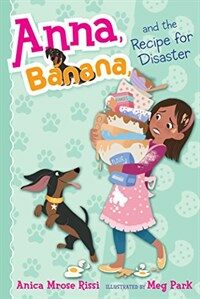 Anna, Banana, and the Recipe for Disaster (Paperback)