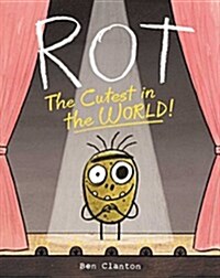 Rot, the Cutest in the World! (Hardcover)