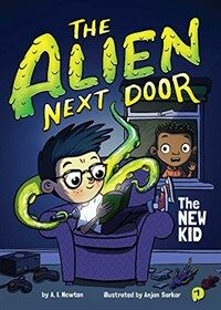 The Alien Next Door 1: The New Kid (Paperback)