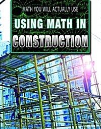 Using Math in Construction (Paperback)