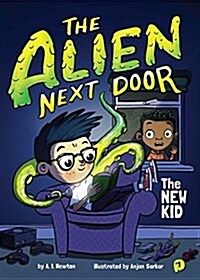 [중고] The Alien Next Door 1: The New Kid (Paperback)