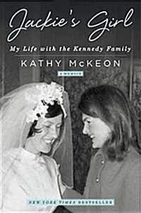 Jackies Girl: My Life with the Kennedy Family (Paperback)