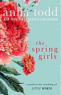 The Spring Girls: A Modern-Day Retelling of Little Women (Paperback)