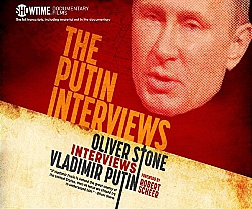 The Putin Interviews: Oliver Stone Interviews Vladimir Putin (Audio CD)