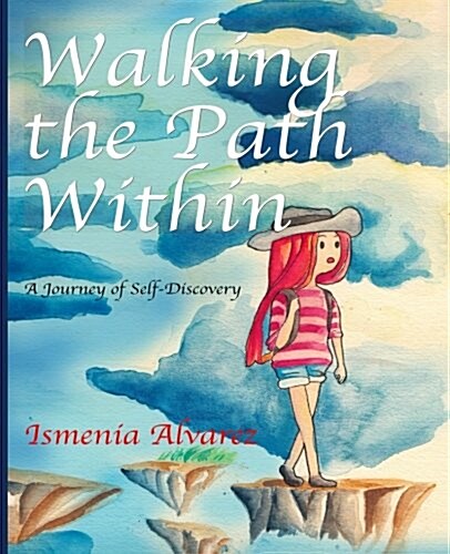 Walking the Path Within: A Journey of Self-Discovery (Paperback)