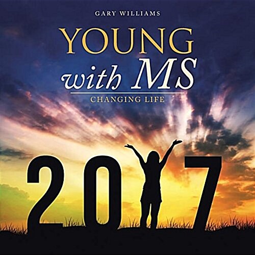 Young with MS: Changing Life (Paperback)