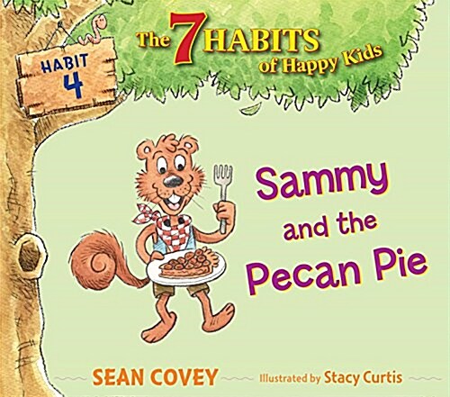 [중고] Sammy and the Pecan Pie: Habit 4 (Paperback, Reprint)