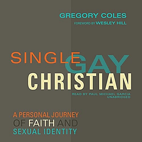 Single, Gay, Christian: A Personal Journey of Faith and Sexual Identity (Audio CD)