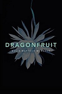 Dragonfruit (Paperback)