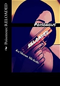 Poisonous: Reloaded: Kiyas Redemption (Paperback)